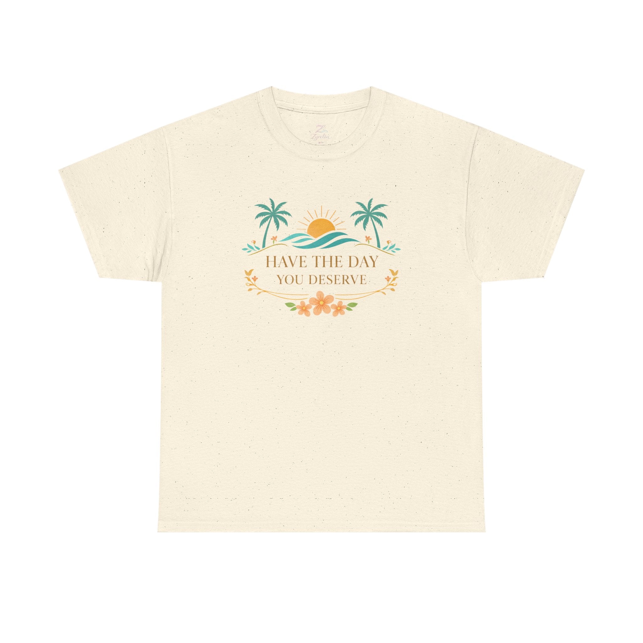 Have The Day You Deserve T-Shirt — Tropical Sunset Palm Tee