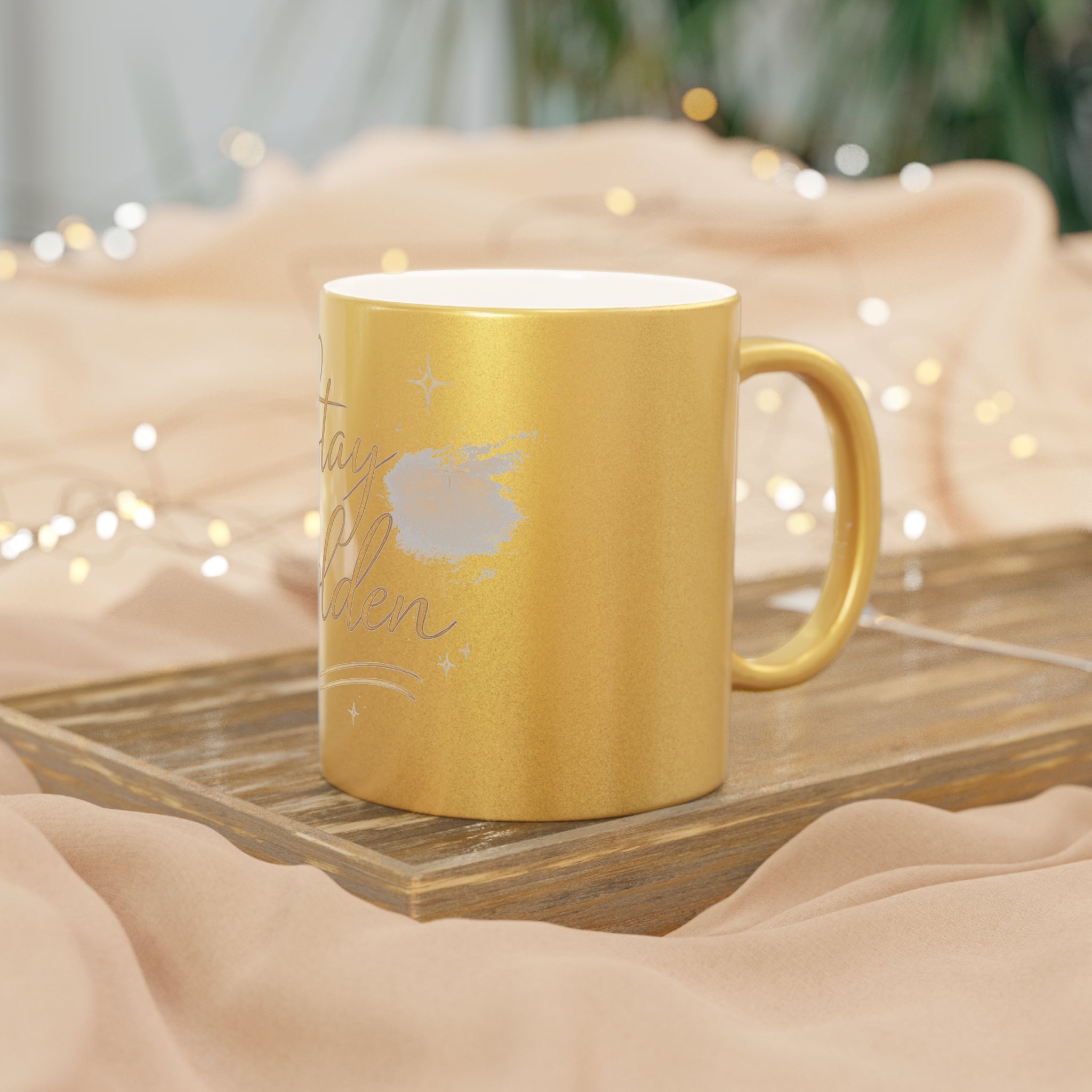Stay Golden Metallic Mug — Gold/Silver Inspirational Coffee Cup