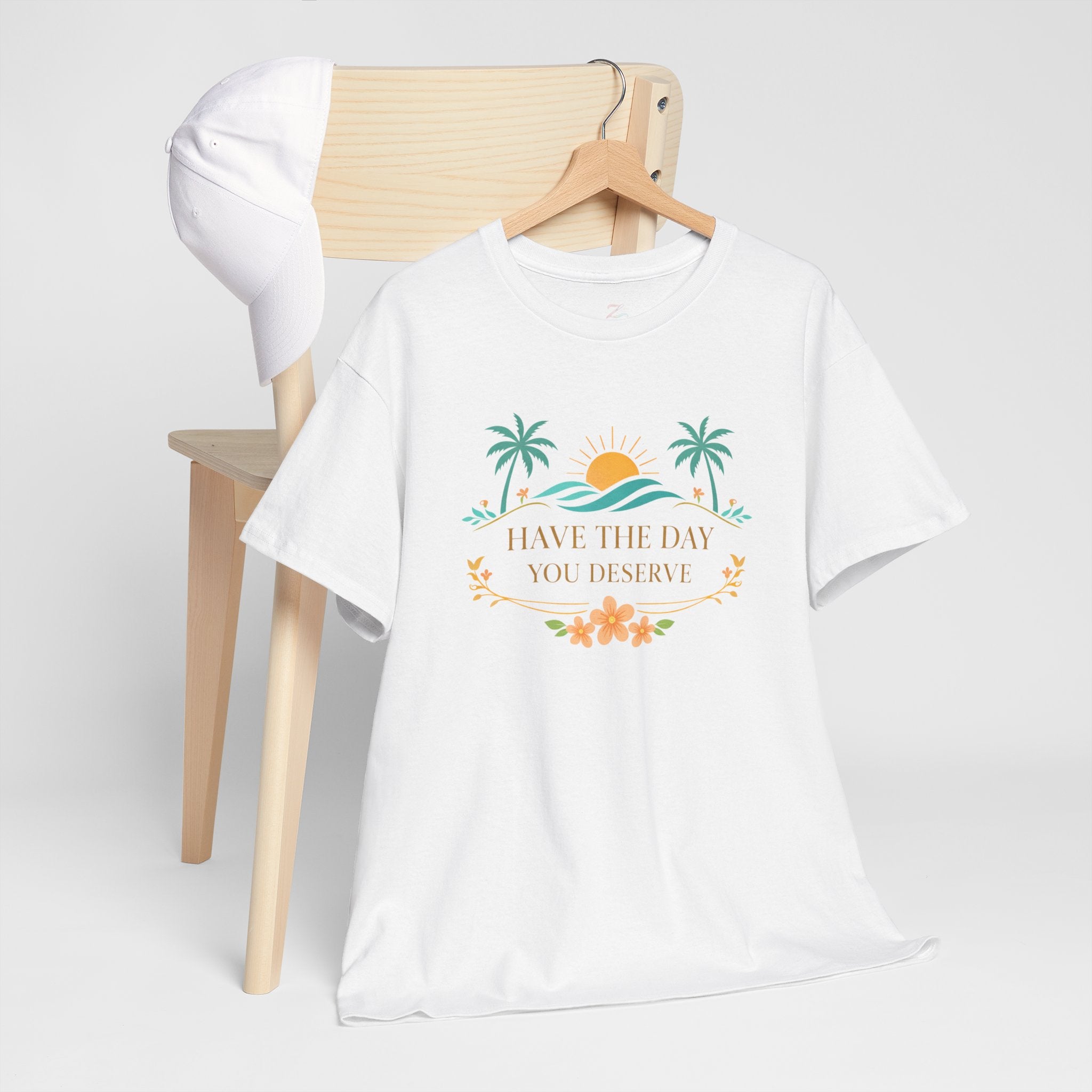 Have The Day You Deserve T-Shirt — Tropical Sunset Palm Tee