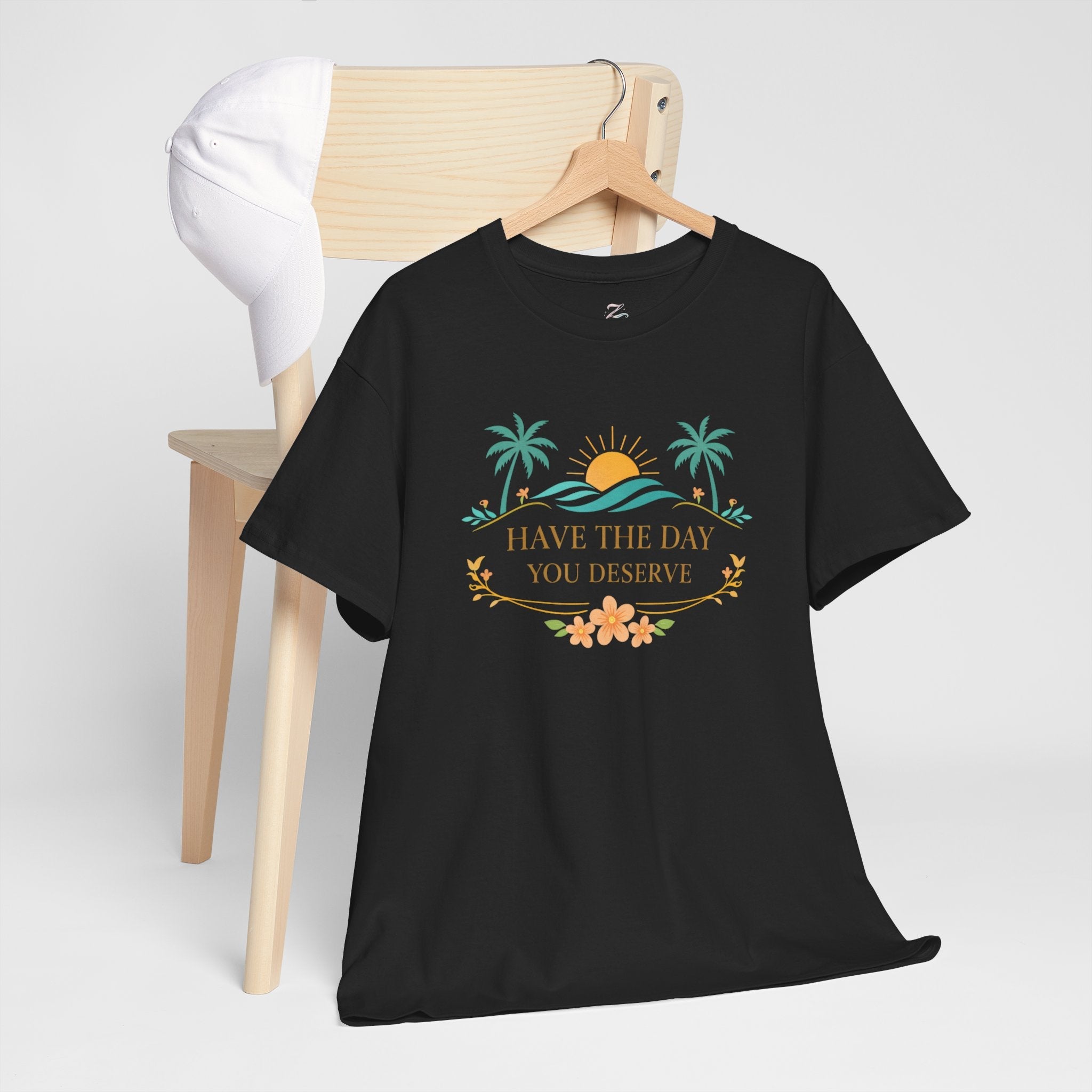 Have The Day You Deserve T-Shirt — Tropical Sunset Palm Tee - Zyrelia Official